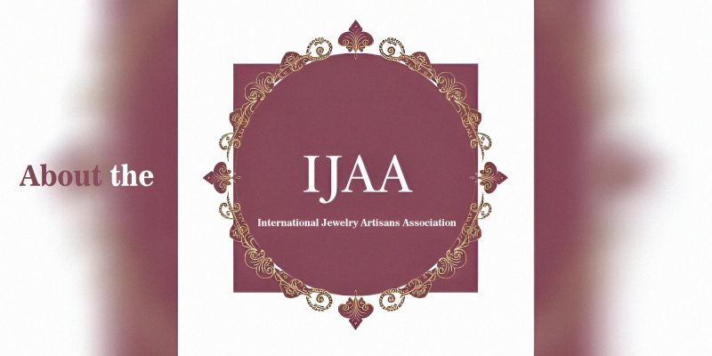 About the IJAA (International Jewelry Artisans Association) 
