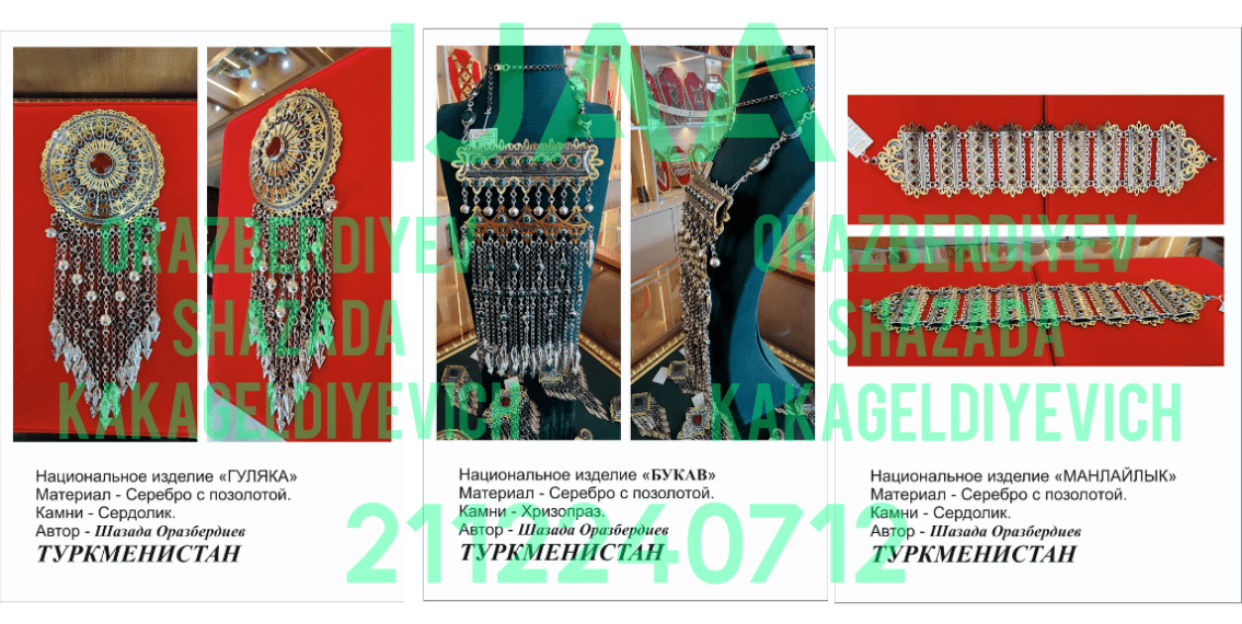 (13) TM Orazberdiyev Shazada - MASTER JEWELER OF THE HIGHEST QUALIFICATION, JEWELRY ARTIST, LECTURER AT THE STATE ACADEMY OF ARTS OF TURKMENISTAN, AUTHOR AND DESIGNER OF UNIQUE NATIONAL JEWELRY WORKS /  2112240712 / Reg. No. 1037