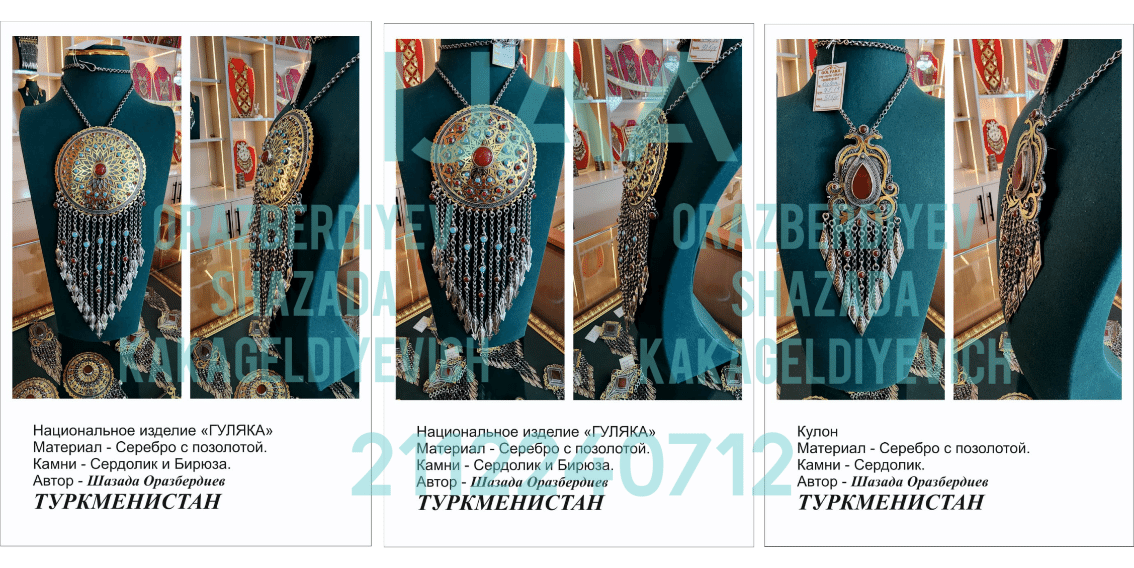 (13) TM Orazberdiyev Shazada - MASTER JEWELER OF THE HIGHEST QUALIFICATION, JEWELRY ARTIST, LECTURER AT THE STATE ACADEMY OF ARTS OF TURKMENISTAN, AUTHOR AND DESIGNER OF UNIQUE NATIONAL JEWELRY WORKS /  2112240712 / Reg. No. 1037